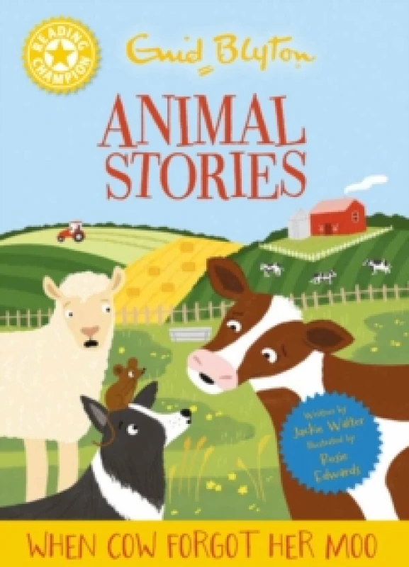 Image of Reading Champion: Enid Blyton animal stories: When Cow Forgot Her Moo : Yellow Band 3 Hardback