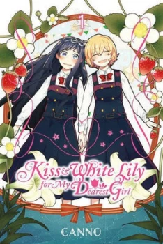 Image of A Kiss & White Lily For My Dearest Girl Volume 1
