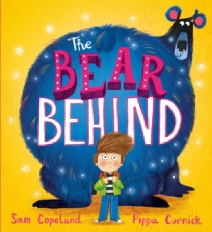 Image of The Bear Behind : A book about dealing with back to school worries Paperback / softback