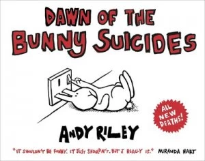 Image of Dawn of the Bunny Suicides by Andy Riley Paperback