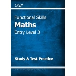 Image of Functional Skills Maths Entry Level 3 - Study & Test Practice by CGP Books (Paperback, 2016)
