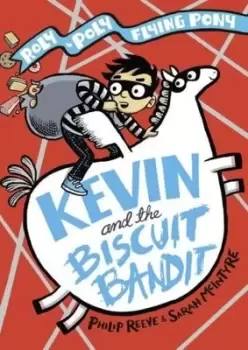 Image of Kevin and the biscuit bandit by Philip Reeve