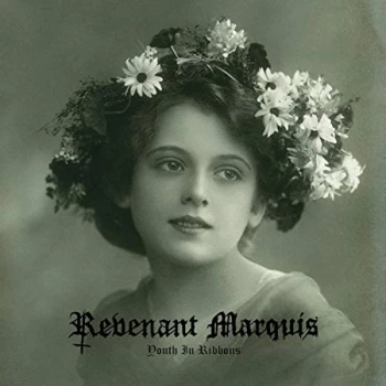 Image of Revenant Marquis - Youth in Ribbons CD