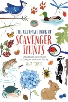 Image of The Ultimate Book of Scavenger Hunts : 42 Outdoor Adventures to Conquer with Your Family