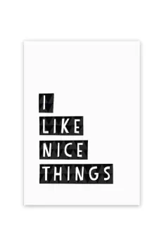 Image of I Like Nice Things by Seventy Tree