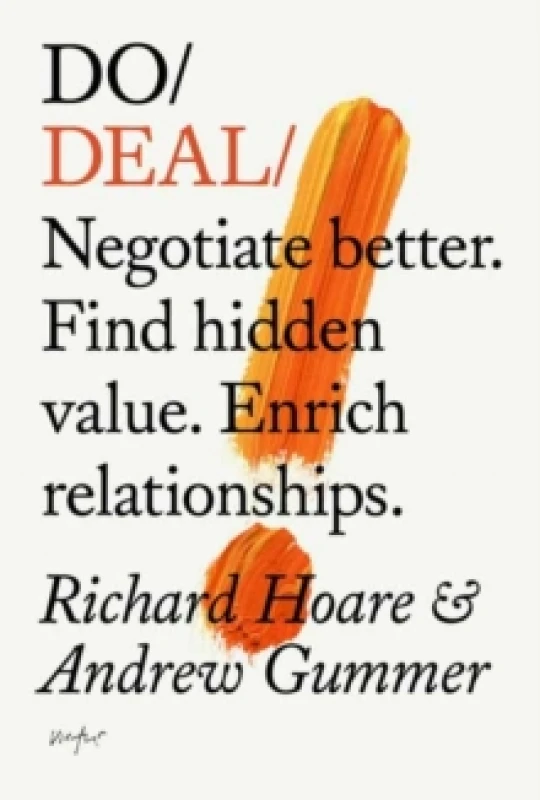 Image of Do Deal : Negotiate better. Tap hidden value. Enrich relationships. Paperback / softback
