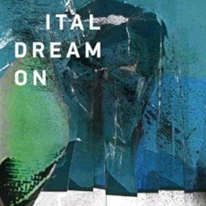 Image of Ital - Dream On Vinyl