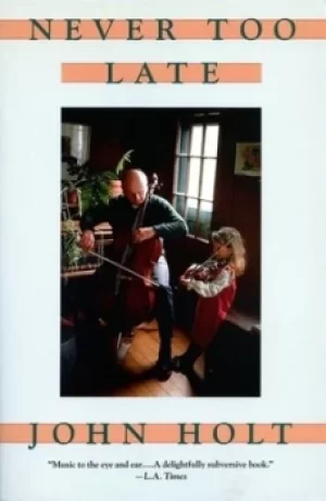 Image of Never too late by John Caldwell Holt