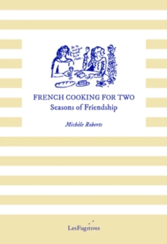 Image of French Cooking for Two : Seasons of Friendship Paperback / softback