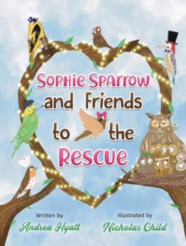 Image of Sophie Sparrow and Friends to the Rescue Paperback / softback