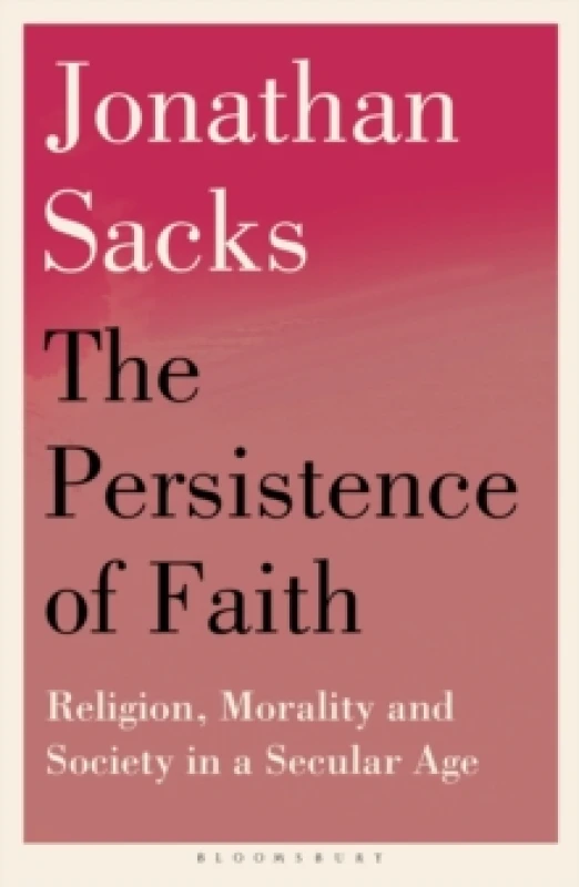 Image of The Persistence of Faith : Religion, Morality and Society in a Secular Age Paperback / softback