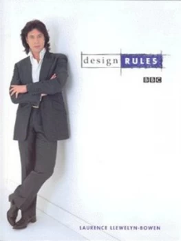 Image of Design Rules by Laurence Llewelyn-Bowen Hardback