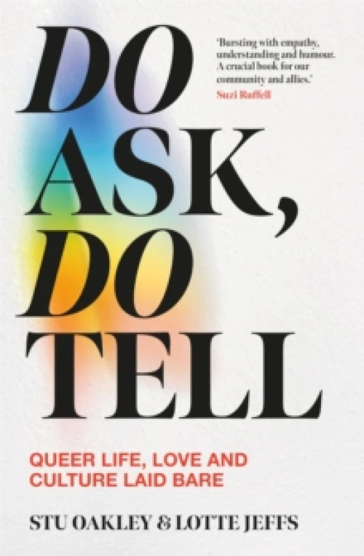 Image of Do Ask, Do Tell. Hardback. By Lotte Jeffs, Stuart Oakley Books