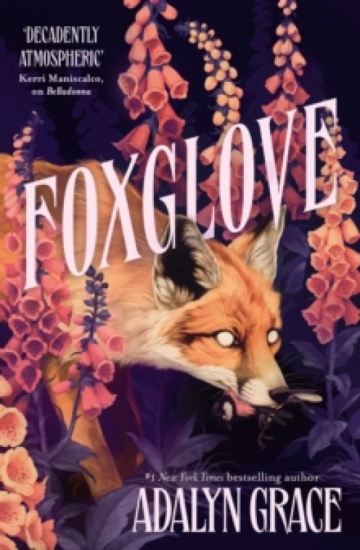 Image of foxglove the thrilling and heart pounding gothic fantasy romance sequel to 9781399705165