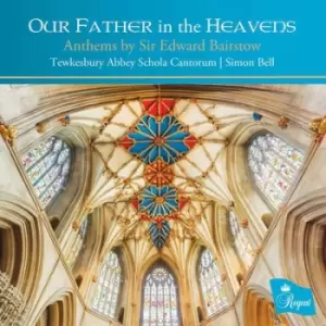 Image of Our Father in the Heavens Anthems By Sir Edward Bairstow by Edward Bairstow CD Album