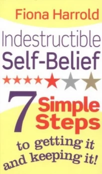 Image of Indestructible Self-Belief by Fiona Harrold Paperback