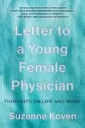 Image of letter to a young female physician thoughts on life and work