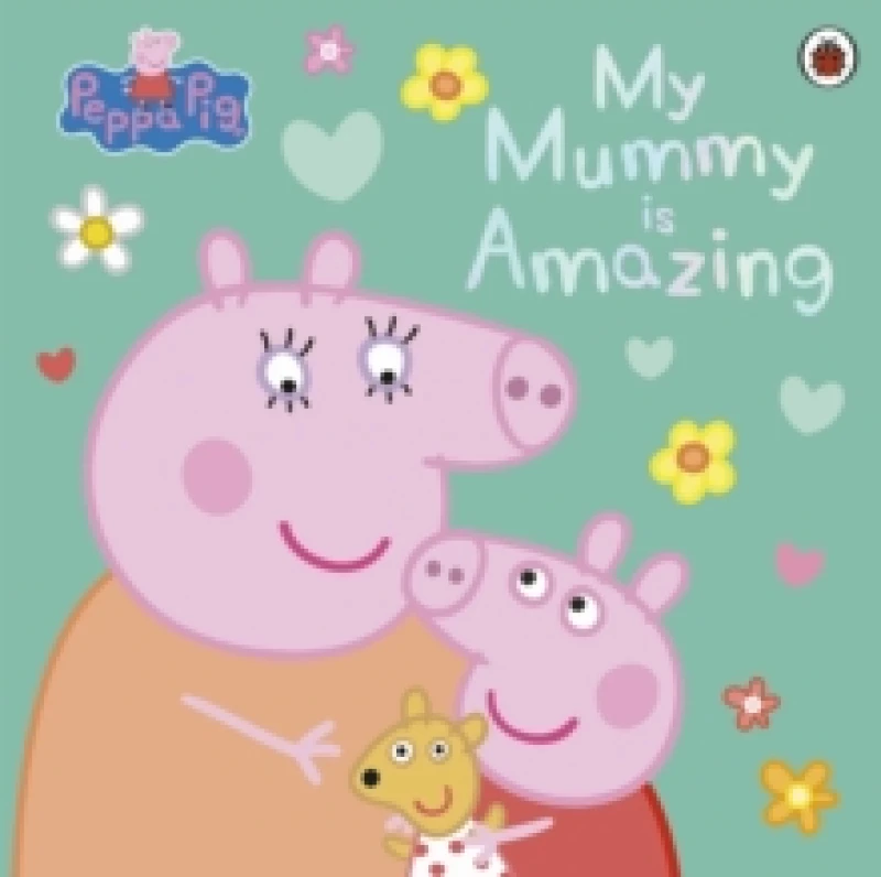 Image of Peppa Pig: My Mummy is Amazing Paperback / softback
