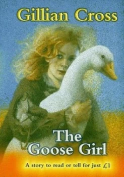 Image of The Goose Girl by Gillian Cross and Helen Cooper Book