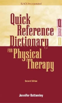 Image of Quick Reference Dictionary for Physical Therapy by Jennifer Bottomley Paperback