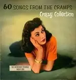 Image of Various Artists - 60 Songs from the Cramps' Crazy (Music CD)