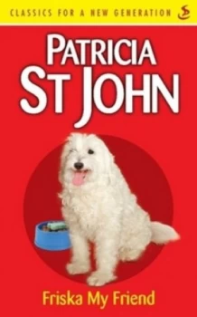 Image of Friska My Friend by Patricia Mary St. John Paperback