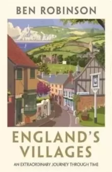 Image of England's Villages : An Extraordinary Journey Through Time