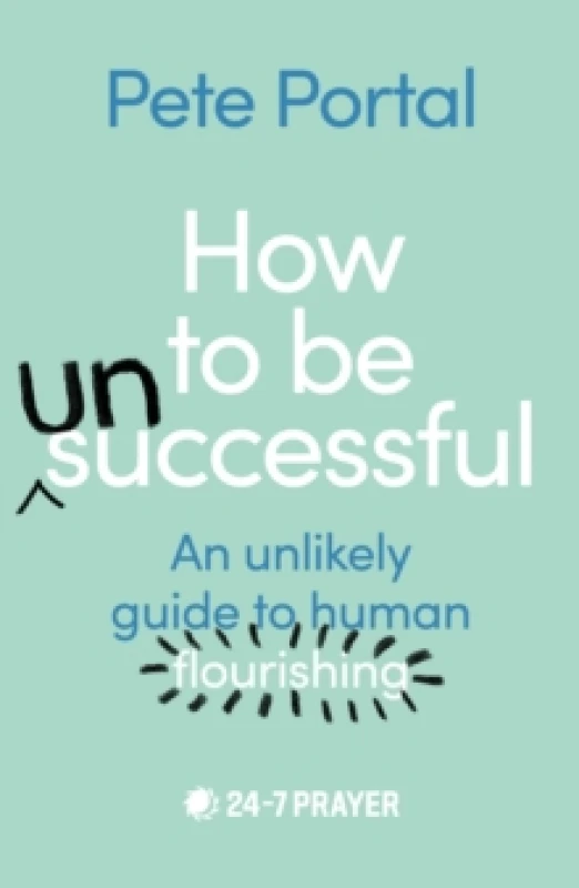 Image of How to Be (Un)successful. Paperback. By Pete Portal Books