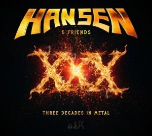 Image of XXX Three Decades in Metal by Hansen & Friends CD Album