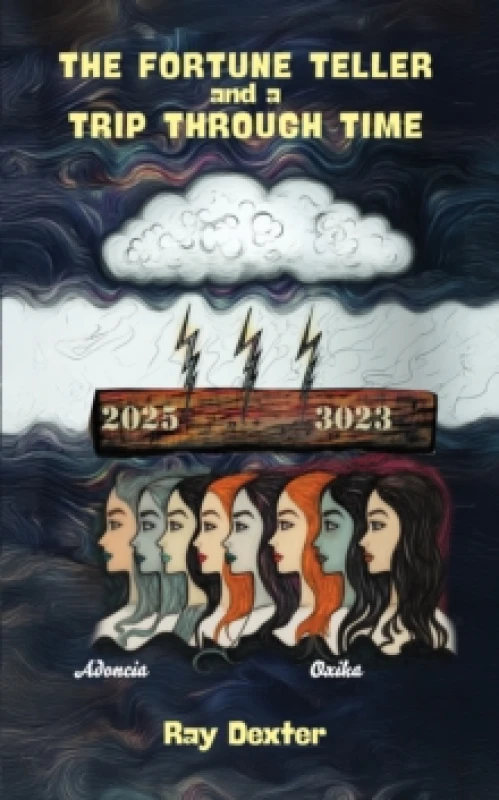 Image of The Fortune Teller and a Trip Through Time. Paperback. By Ray Dexter Books