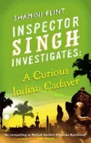 Image of curious indian cadaver inspector singh investigates series book 5