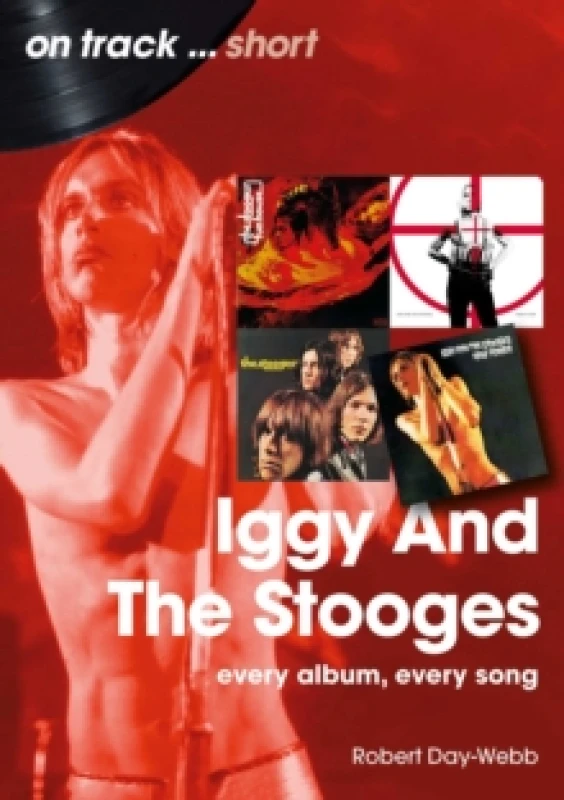 Image of Iggy And The Stooges On Track Short Paperback / softback
