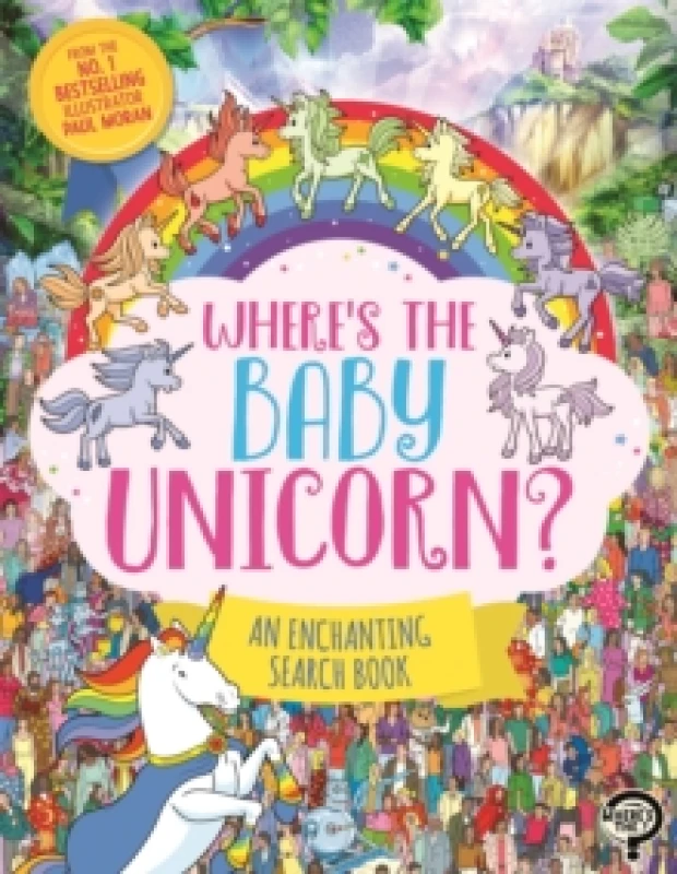 Image of Wheres the Baby Unicorn? An Enchanting Search and Find Book Paperback / softback