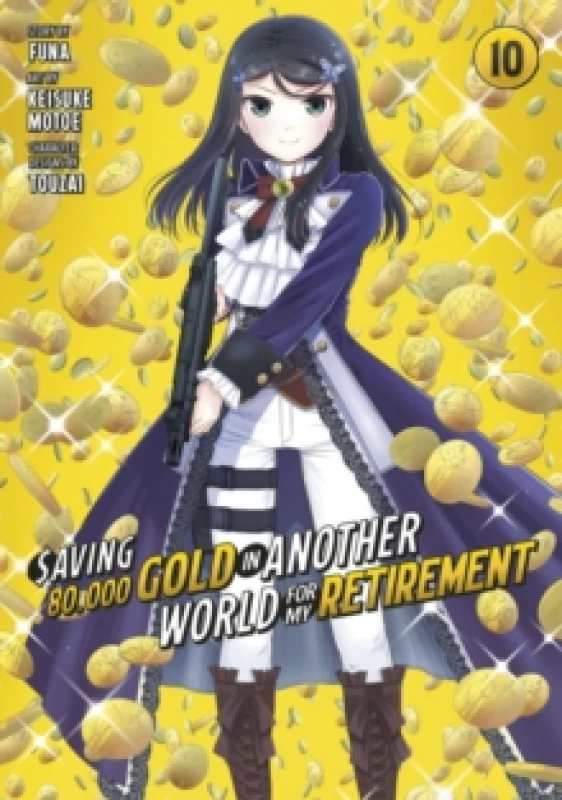 Image of Saving 80,000 Gold in Another World for My Retirement 10 (Manga) Paperback / softback