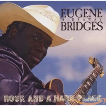 Image of Eugene Hideaway Bridges - Rock and a Hard Place CD