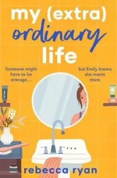 Image of My (extra)ordinary life - Rebecca Ryan - Paperback - Used