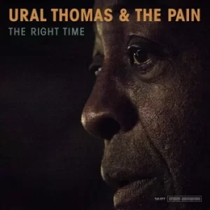 Image of The Right Time by Ural Thomas and the Pain Vinyl Album