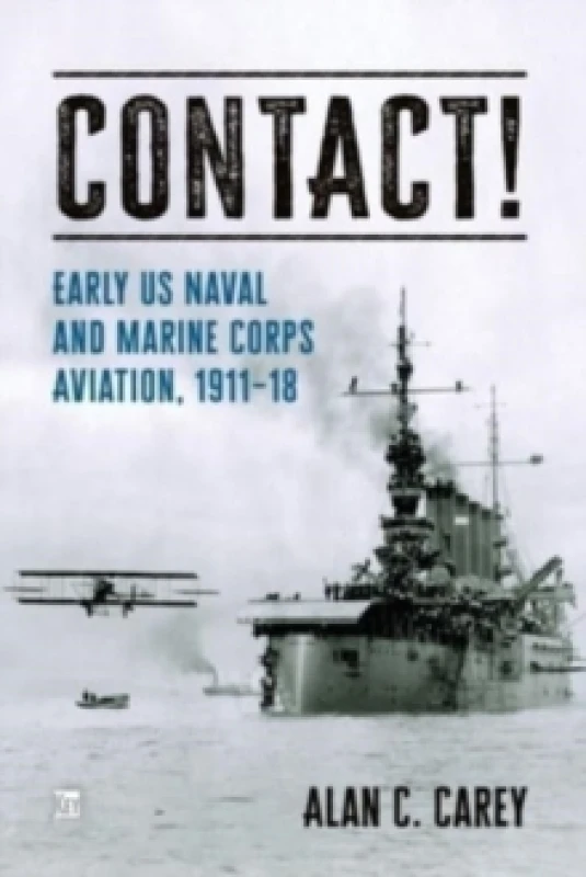 Image of Contact! : Early Naval Aviation Hardback