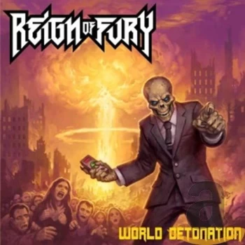 Image of Reign Of Fury - World Detonation CD
