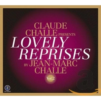 Image of Jean-Marc Challe DJ (Various) - Claude Challe Presents Lovely Reprises By Jean-Marc Challe CD