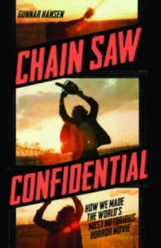Image of Chain Saw Confidential by Gunnar Hansen Paperback