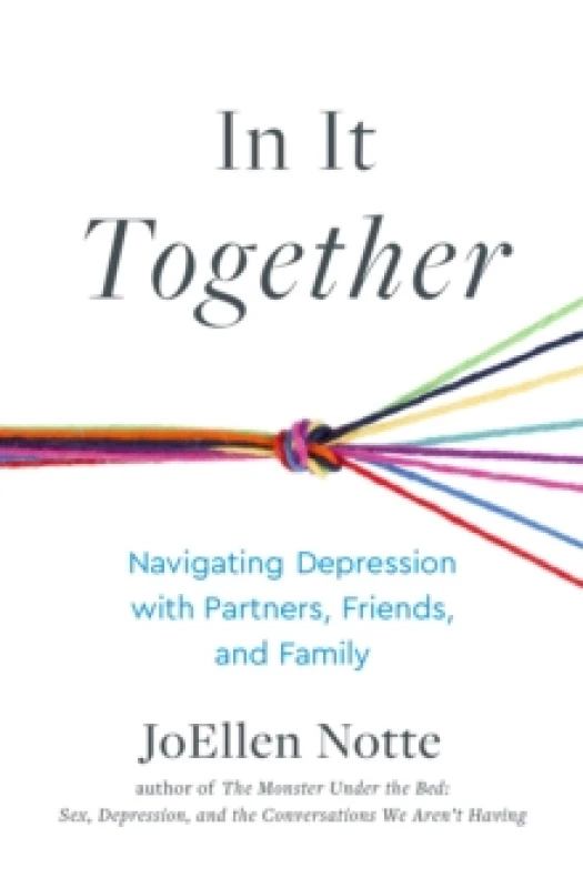 Image of In It Together : Navigating Depression with Partners, Friends, and Family Paperback / softback