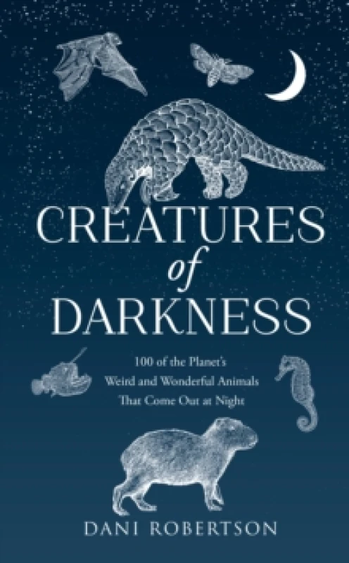 Image of Creatures of Darkness. Hardback. By Dani Robertson Books