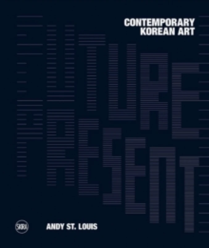 Image of Future Present: Contemporary Korean Art Hardback