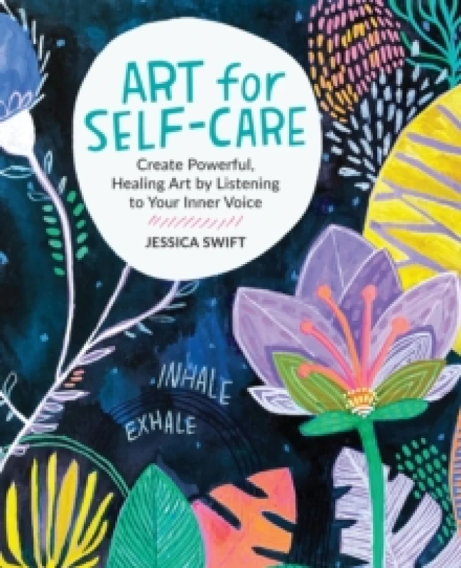 Image of art for self care create powerful healing art by listening to your inner vo 9780760382592