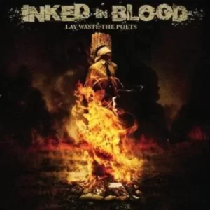 Image of Lay Waste the Poets by Inked In Blood CD Album