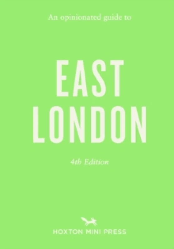 Image of Opinionated Guide to East London (Fourth Edition) An : Fourth Edition Paperback / softback