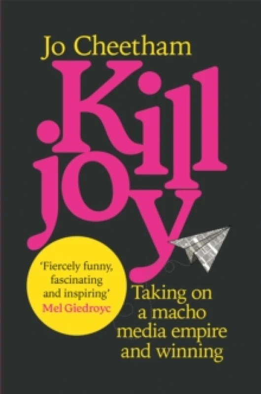 Image of Killjoy : Taking on a macho media empire and winning Hardback