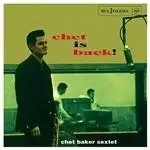 Image of Chet Baker - Chet Is Back! (Music CD)