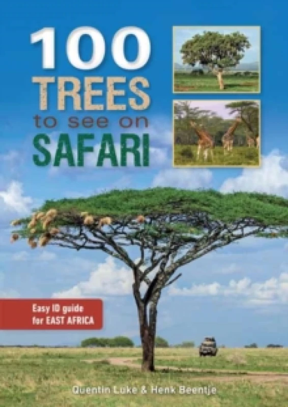 Image of 100 Trees to See on Safari in East Africa Paperback / softback